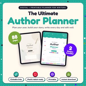 The Ultimate Author Planner shown on two tablets in Classic and Pop designs: 88 pages, clickable links, iPad and tablet ready, printable, instant download
