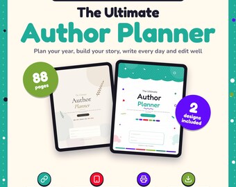 May include: A digital and printable author planner featuring two distinct cover designs on tablet screens. The text reads The Ultimate Author Planner, Plan your year, build your story, write every day and edit well, 88 pages, and 2 designs included.