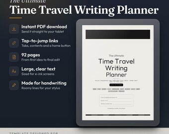 May include: A digital planner for e-ink tablets titled The Ultimate Time Travel Writing Planner. The interface features 92 pages, tap-to-jump links, and sections for book title and series number. It is designed for reMarkable and Kindle Scribe.
