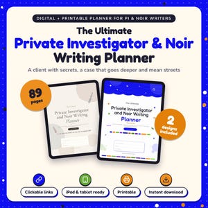 The Ultimate Private Investigator & Noir Writing Planner shown on two tablets in Classic and Pop designs: 89 pages, clickable links, iPad and tablet ready, printable, instant download