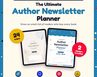 May include: A digital and printable author newsletter planner featuring two tablet displays showing cover designs with the text The Ultimate Author Newsletter Planner, 24 pages, 2 designs included, clickable links, and instant download.