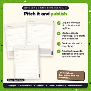 Pitch it and publish: Picture Book Writing Planner pages. Logline, elevator pitch, hooks and taglines; Blurb research, workshop, two drafts and a checklist; Book details and a cover brief