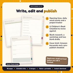 Write, edit and publish: Children's Book Writing Planner pages. Opening lines, daily word counts and a project tracker; A Children's Book Checklist to revise against; Blurb research, a workshop and two blurb drafts