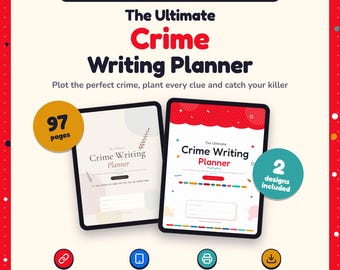 May include: A digital and printable crime writing planner featuring two designs and 97 pages. The text reads: Digital + Printable Planner for Crime Writers, The Ultimate Crime Writing Planner, Plot the perfect crime, plant every clue and catch your killer.