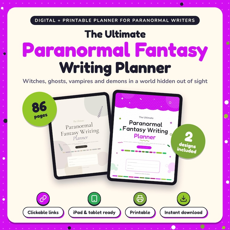 The Ultimate Paranormal Fantasy Writing Planner shown on two tablets in Classic and Pop designs: 86 pages, clickable links, iPad and tablet ready, printable, instant download