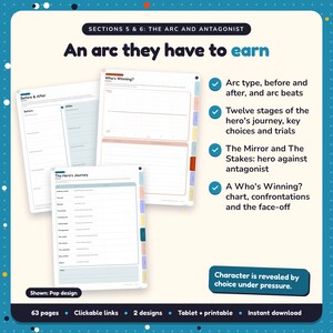 An arc they have to earn: Hero Workbook pages. Arc type, before and after, and arc beats; Twelve stages of the hero's journey, key choices and trials; The Mirror and The Stakes: hero against antagonist