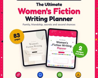 May include: A digital and printable writing planner for women's fiction with 83 pages and 2 designs included. The cover features the text The Ultimate Women's Fiction Writing Planner, family, friendship, secrets and second chances.
