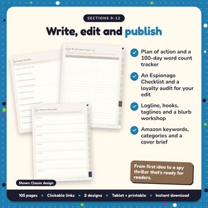 Write, edit and publish: Espionage Thriller Writing Planner pages. Plan of action and a 100-day word count tracker; An Espionage Checklist and a loyalty audit for your edit; Logline, hooks, taglines and a blurb workshop