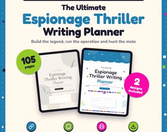 May include: A digital and printable planner for spy thriller writers titled The Ultimate Espionage Thriller Writing Planner. It features 105 pages, 2 designs, clickable links, and is tablet ready. The text reads: Build the legend, run the operation and hunt the mole.