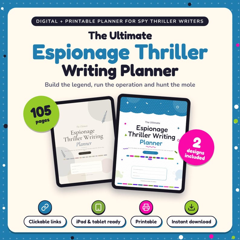 The Ultimate Espionage Thriller Writing Planner shown on two tablets in Classic and Pop designs: 105 pages, clickable links, iPad and tablet ready, printable, instant download