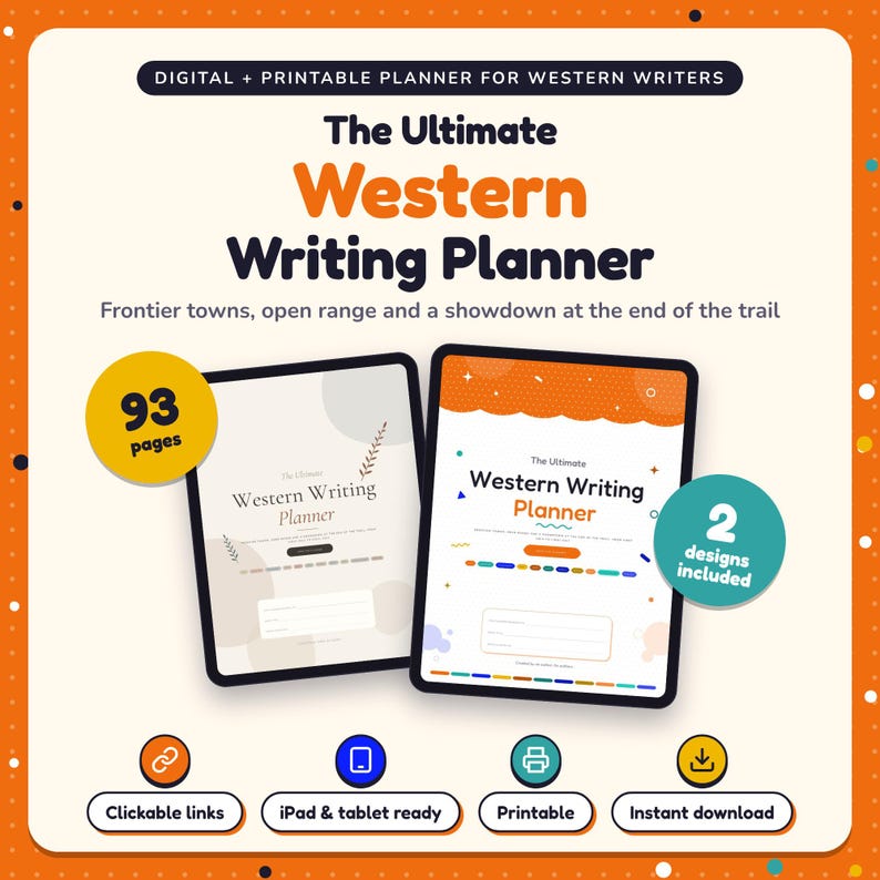 The Ultimate Western Writing Planner shown on two tablets in Classic and Pop designs: 93 pages, clickable links, iPad and tablet ready, printable, instant download