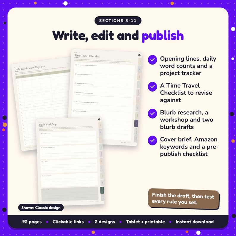 Write, edit and publish: Time Travel Writing Planner pages. Opening lines, daily word counts and a project tracker; A Time Travel Checklist to revise against; Blurb research, a workshop and two blurb drafts