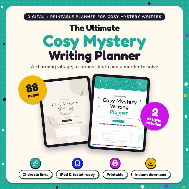 The Ultimate Cosy Mystery Writing Planner shown on two tablets in Classic and Pop designs: 88 pages, clickable links, iPad and tablet ready, printable, instant download