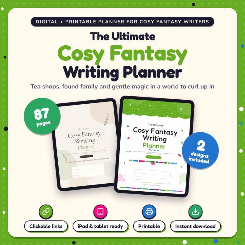 The Ultimate Cosy Fantasy Writing Planner shown on two tablets in Classic and Pop designs: 87 pages, clickable links, iPad and tablet ready, printable, instant download