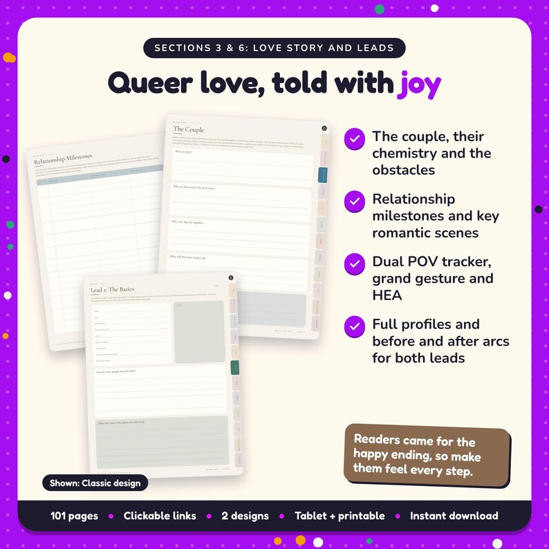 Queer love, told with joy: LGBTQ+ Romance Writing Planner pages. The couple, their chemistry and the obstacles; Relationship milestones and key romantic scenes; Dual POV tracker, grand gesture and HEA