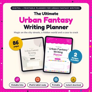 The Ultimate Urban Fantasy Writing Planner shown on two tablets in Classic and Pop designs: 86 pages, clickable links, iPad and tablet ready, printable, instant download