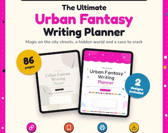 May include: A digital and printable planner for urban fantasy writers titled The Ultimate Urban Fantasy Writing Planner. It features 86 pages, 2 designs, clickable links, and is tablet ready. The layout includes text, icons, and two tablet screens.