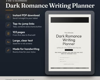 May include: A digital writing planner for e-ink tablets titled The Ultimate Dark Romance Writing Planner. It features 103 pages, tap-to-jump links, and large text. The interface is designed for handwriting with a stylus on reMarkable and Kindle Scribe.