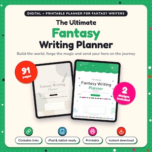 May include: A digital and printable fantasy writing planner featuring two tablet displays showing cover pages with the text The Ultimate Fantasy Writing Planner. Includes 91 pages, 2 designs, clickable links, and tablet compatibility.