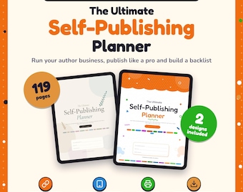 May include: A digital and printable self-publishing planner for indie authors featuring 119 pages and 2 designs. The graphic displays two tablet screens with the text The Ultimate Self-Publishing Planner, clickable links, and printable icons.