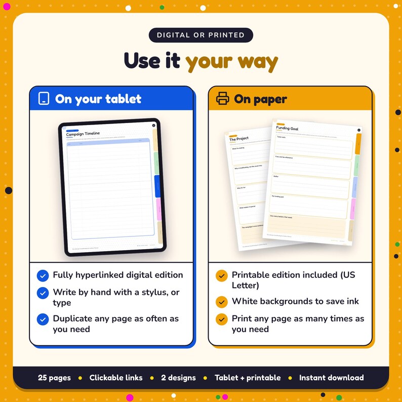 Use the Crowdfunding for Authors Planner on your tablet as a hyperlinked digital planner, or print the US Letter printable edition