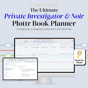 May include: A digital book planner template for writers titled The Ultimate Private Investigator & Noir Plottr Book Planner, displayed on a computer monitor and laptop screen showing project timelines, notes, and character details.