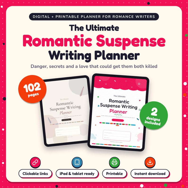 The Ultimate Romantic Suspense Writing Planner shown on two tablets in Classic and Pop designs: 102 pages, clickable links, iPad and tablet ready, printable, instant download