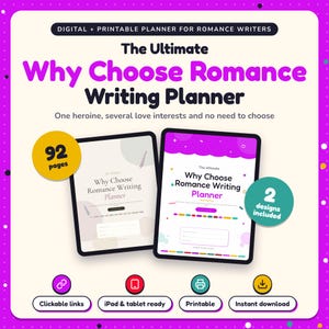 The Ultimate Why Choose Romance Writing Planner shown on two tablets in Classic and Pop designs: 92 pages, clickable links, iPad and tablet ready, printable, instant download