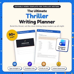 May include: An editable digital writing planner template for Microsoft Word, titled The Ultimate Thriller Writing Planner. It features two document previews, a yellow 90+ pages badge, and a blue Designed for Word icon on a cream background.