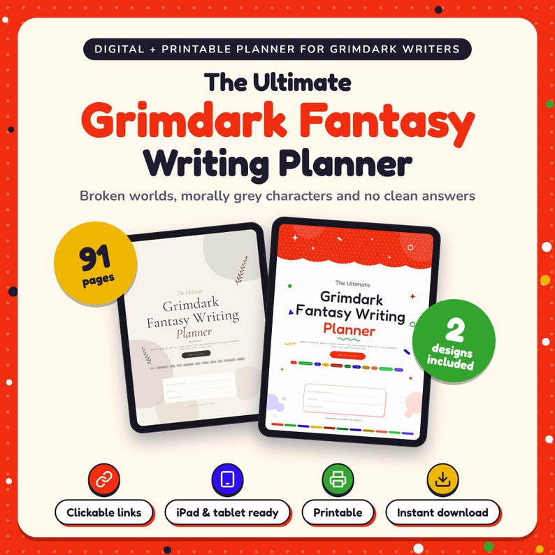 The Ultimate Grimdark Fantasy Writing Planner shown on two tablets in Classic and Pop designs: 91 pages, clickable links, iPad and tablet ready, printable, instant download