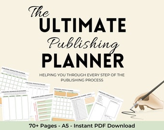 May include: The Ultimate Publishing Planner, a black and white graphic with the text "The Ultimate Publishing Planner" and the text "Helping you through every step of the publishing process". The image shows a hand holding a pen over a page of a planner with the text "Publishing Front Matter". The planner is designed to help with the publishing process and includes 70+ pages. The planner is available as an instant PDF download.