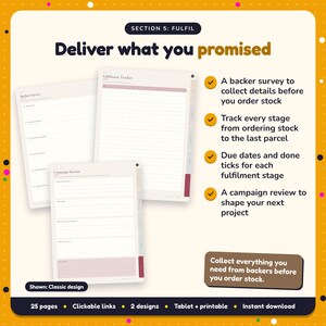 Deliver what you promised: Crowdfunding for Authors Planner pages. A backer survey to collect details before you order stock; Track every stage from ordering stock to the last parcel; Due dates and done ticks for each fulfilment stage