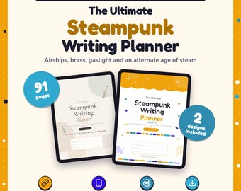 Könnte beinhalten: Ein digitaler und druckbarer Schreibplaner für Steampunk-Autoren mit zwei Tablet-Displays. Der Text lautet The Ultimate Steampunk Writing Planner, 91 pages, 2 designs included, clickable links, iPad and tablet ready, printable und instant download.