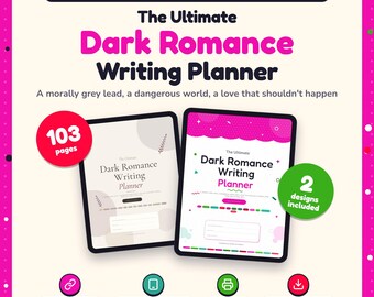 May include: A digital and printable planner for dark romance writers featuring 103 pages and 2 designs. The text reads The Ultimate Dark Romance Writing Planner, A morally grey lead, a dangerous world, a love that shouldn't happen.