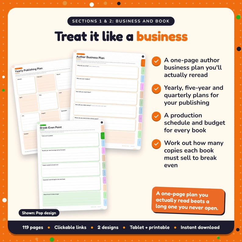 Treat it like a business: Self-Publishing Planner pages. A one-page author business plan you'll actually reread; Yearly, five-year and quarterly plans for your publishing; A production schedule and budget for every book