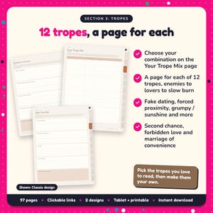 12 tropes, a page for each: Romance Writing Planner pages. Choose your combination on the Your Trope Mix page; A page for each of 12 tropes, enemies to lovers to slow burn; Fake dating, forced proximity, grumpy / sunshine and more