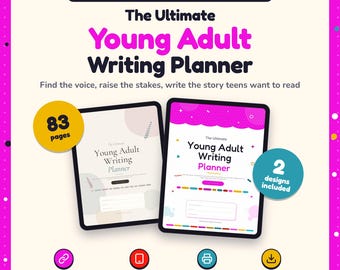 May include: A digital and printable writing planner for young adult authors. The graphic features two tablet displays showing planner covers with the text The Ultimate Young Adult Writing Planner. Includes 83 pages and 2 designs.