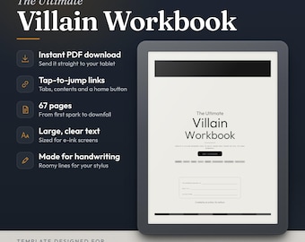 May include: A digital tablet displaying The Ultimate Villain Workbook, a 67-page e-ink edition template. The screen shows a title page with fields for character details. Text includes E-INK EDITION, 67 PAGES, and reMarkable & Kindle Scribe.