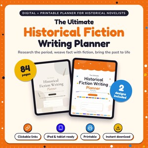The Ultimate Historical Fiction Writing Planner shown on two tablets in Classic and Pop designs: 84 pages, clickable links, iPad and tablet ready, printable, instant download