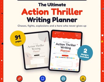 May include: A digital and printable action thriller writing planner featuring two tablet displays. The text reads The Ultimate Action Thriller Writing Planner, Chases, fights, explosions and a hero who never gives up, 91 pages, 2 designs included, Clickable links, iPad & tablet ready, Printable, and Instant download.