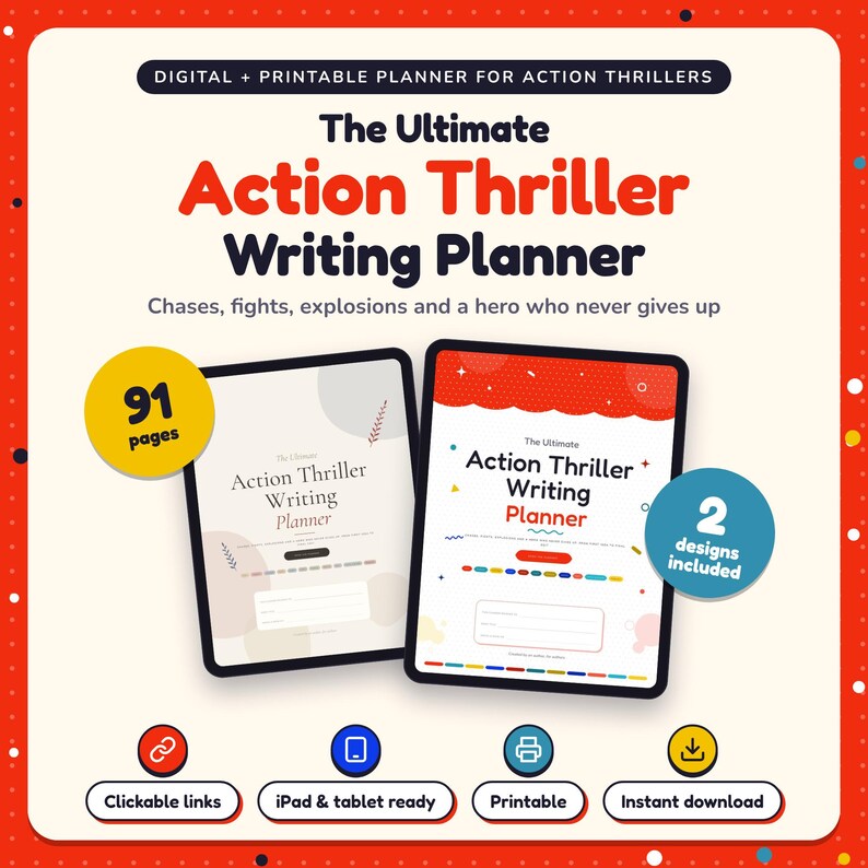 The Ultimate Action Thriller Writing Planner shown on two tablets in Classic and Pop designs: 91 pages, clickable links, iPad and tablet ready, printable, instant download