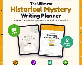 May include: A digital and printable historical mystery writing planner featuring two distinct designs. The cover pages display the text The Ultimate Historical Mystery Writing Planner, 89 pages, and 2 designs included, with icons for links, tablets, and printing.