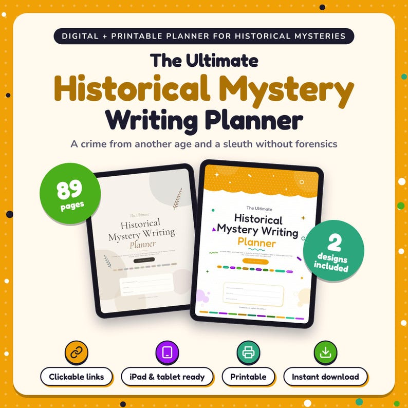 The Ultimate Historical Mystery Writing Planner shown on two tablets in Classic and Pop designs: 89 pages, clickable links, iPad and tablet ready, printable, instant download