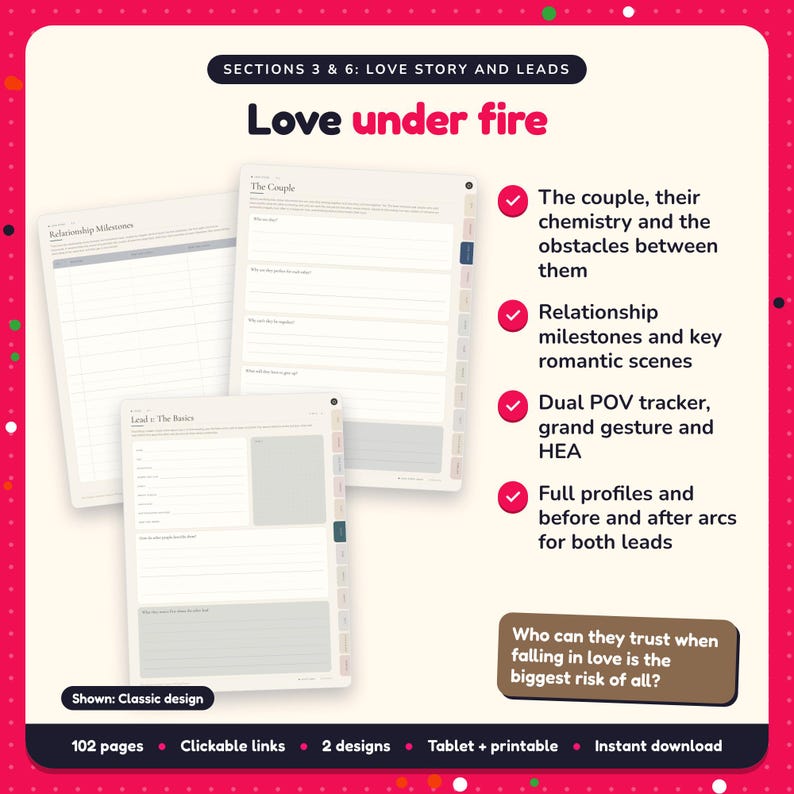 Love under fire: Romantic Suspense Writing Planner pages. The couple, their chemistry and the obstacles between them; Relationship milestones and key romantic scenes; Dual POV tracker, grand gesture and HEA
