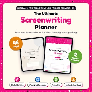 The Ultimate Screenwriting Planner shown on two tablets in Classic and Pop designs: 46 pages, clickable links, iPad and tablet ready, printable, instant download