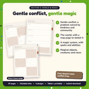 Gentle conflict, gentle magic: Cosy Fantasy Writing Planner pages. Gentle conflict: a problem solved by kindness and community; The world, with a map page to sketch it; A magic system, with spells and abilities