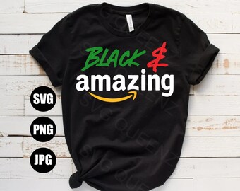 Black and Amazing Juneteenth SVG, Juneteenth SVG Files, 1865 Juneteenth, Juneteenth Clipart, PNG Juneteenth Digital File