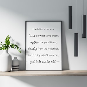 Camera Quote Digital Print - Life is Like a Camera, Just Take Another Shot, Instant Download, Life Inspiration & Knowledge