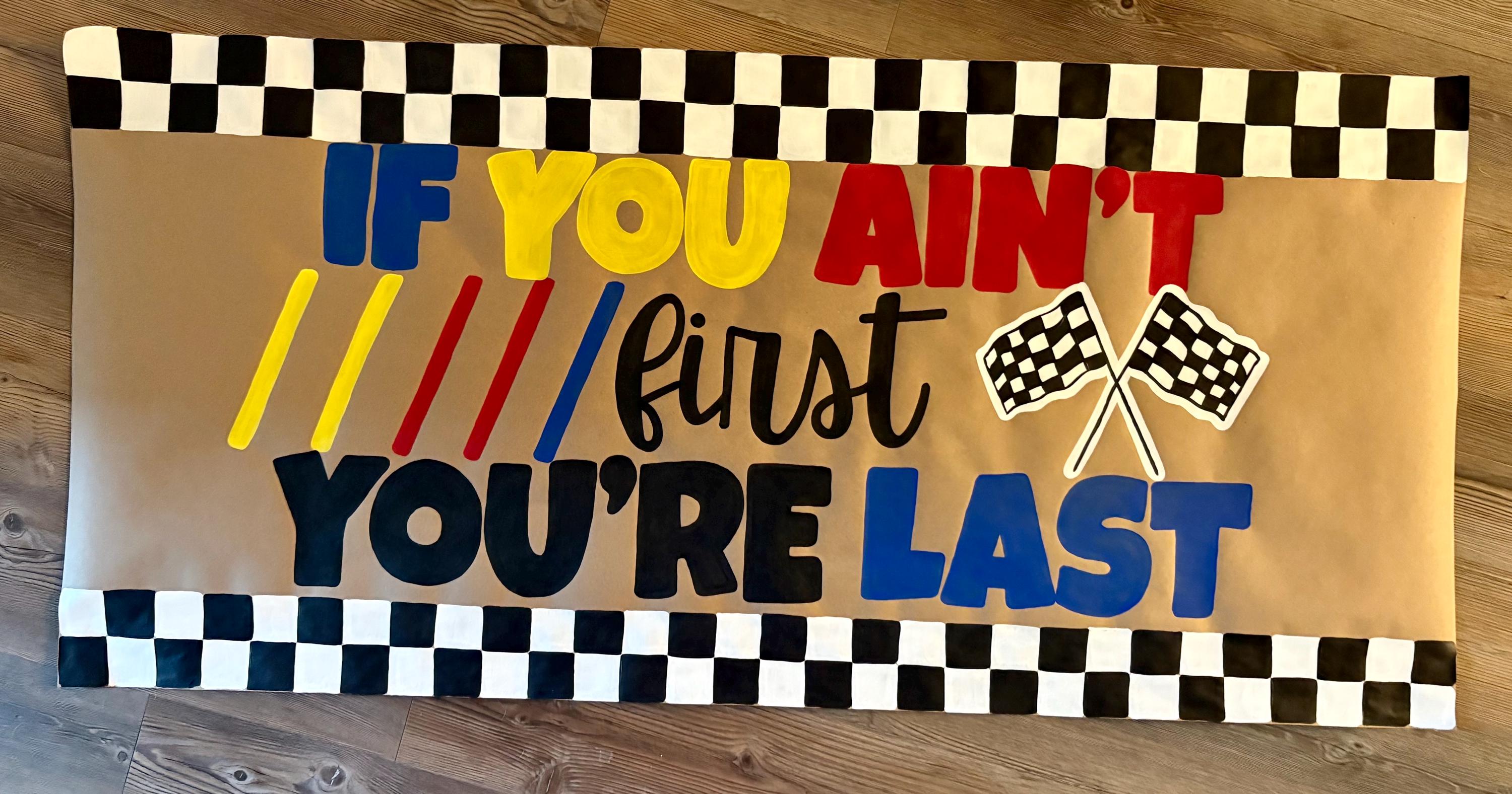 „If You Ain't 1st You're Last“ Flagge 90x150 Cm – Lustiges Banner Für Party & Zimmer