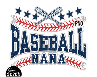 May include: A distressed blue and red graphic design with the text "Baseball Nana" and two crossed baseball bats. The design is surrounded by a red and white baseball stitch pattern.